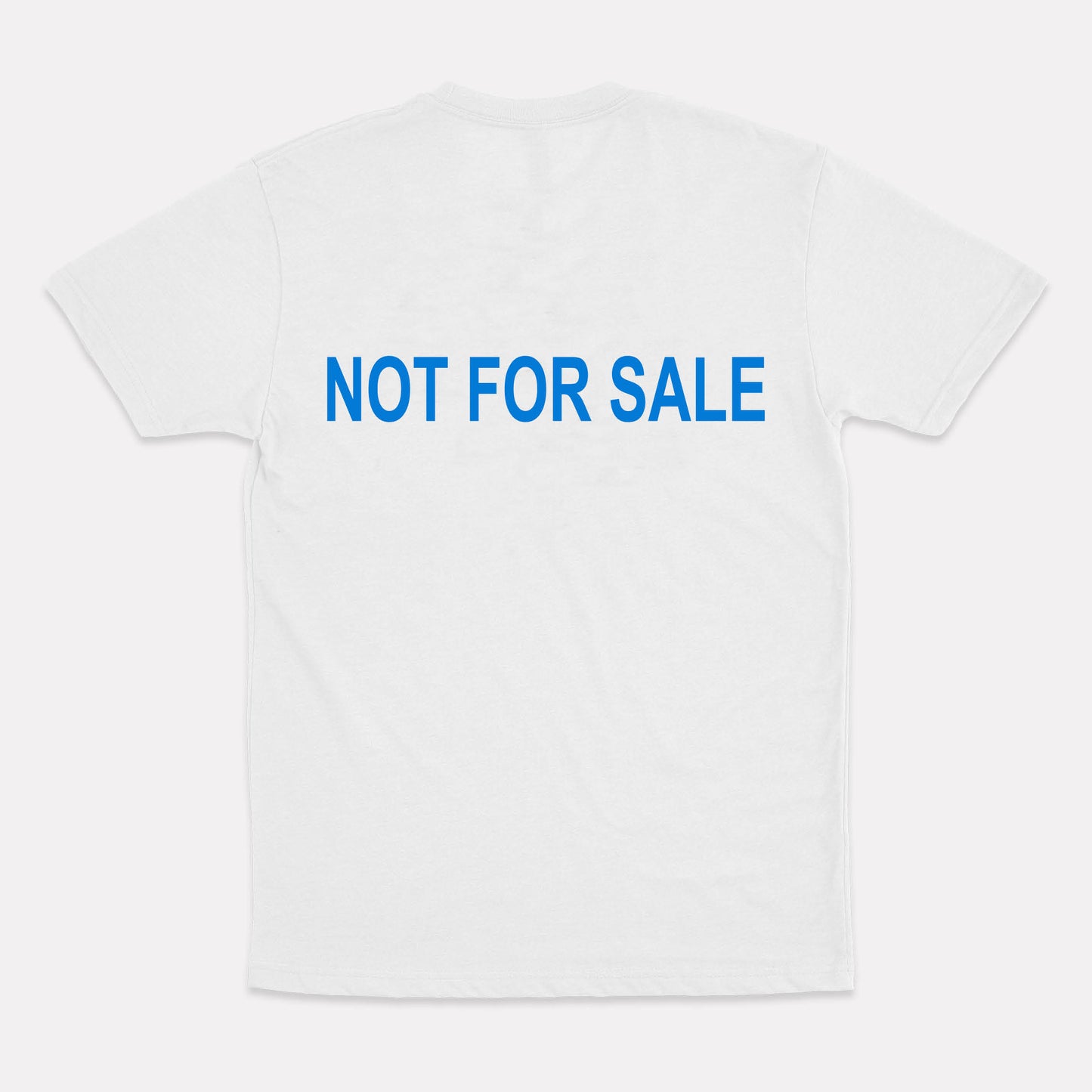 NOT FOR SALE T-shirt