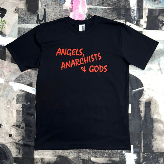 ANGELS, ANARCHISTS & GODS T-shirt